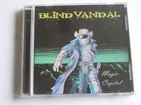 Blind Vandal - Magic Crystal