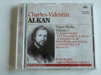 Alkan - Organ Music, Volume 1 / Kevin Bowyer