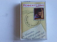 Robert Long - Voor mijn vrienden (cassette bandje)