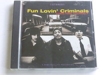 Fun Lovin' Criminals - Come find yourself (USA)