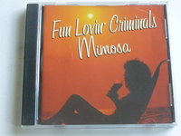 Fun Lovin Criminals - Mimosa