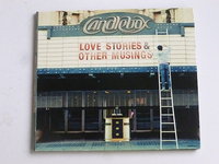Candlebox - Love stories & other musings