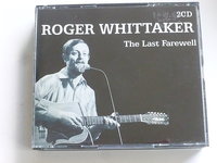 Roger Whittaker - The Last Farewell (2 CD)