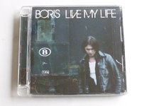 Boris - Live my life