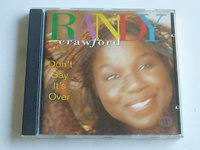 Randy Crawford - Don't say it's over