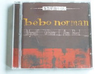 Bebo Norman - Myself when i am real