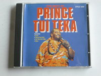 Prince Tui Teka - The Best of Prince Tui Teka
