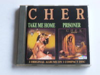 Cher - Take me home + Prisoner 