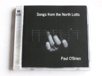 Paul O' Brien - Songs from the North Lotts (2 CD)