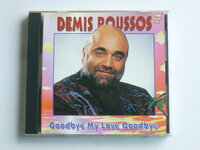 Demis Roussos - Goodbye My Love Goodbye