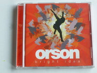 Orson - Bright Idea