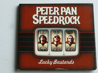 Peter Pan Speedrock - Lucky Bastards