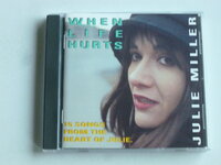 Julie Miller - When Life Hurts