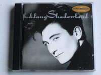 K.D. Lang - Shadowland