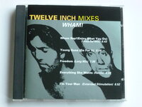 Wham! - Twelve Inch Mixes