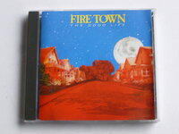 Fire Town - The Good Life