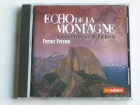 Ferrer Ferran - Echo de la Montagne