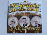 De Wannebiezz - Kermis in de Stad (CD Single) 