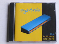 The Holloway Brothers - Sugarbrain 
