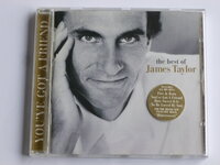 James Taylor - The Best of / You've got a friend