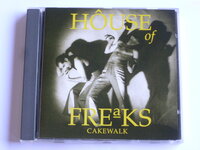 House of Freaks - Cakewalk
