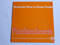 Neerlands Hoop in Bange Dagen - Plankenkoorts (LP)