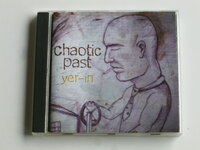 Chaotic Past - Yer-In