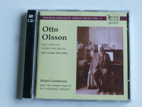 Otto Olsson - The Complete Works for Organ ,The Years 1912/ 1941  Ralph Gustafsson (2 CD)