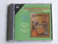 Auferstehungskonzert - Bach Bernhard Krol