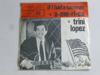 Trini Lopez - If i had a hammer (vinyl single)