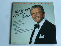 Toon Hermans - Alle liedjes van m'n show (LP)