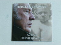 Herman van Veen - Vandaag / ook wij Titaantjes (CD Single)