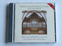 Romantische Orgelmusik aus Sachsen - Ullrich Böhme
