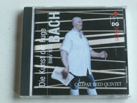 Bach - Die Kunst der Fuge / Calefax Reed Quintet
