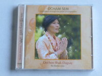 Dechen Shak Dagsy - Dcham Sem (the tibetan voice)