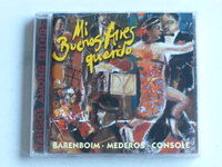Mi Buenos Aires Querido / Tangos Among Friends - Barenboim, Mederos, Console
