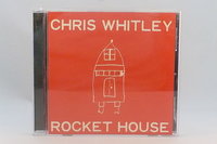 Chris Whitley - Rocket House