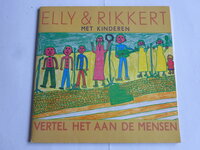Elly & Rikkert met Kinderen - Vertel het aan de Mensen (LP)