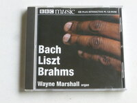 Wayne Marshall - Organ Works Bach Liszt Brahms