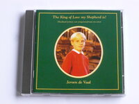 Jeroen de Vaal - The King of Love my Shepherd is!