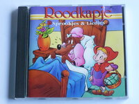 Roodkapje - Sprookjes & Liedjes