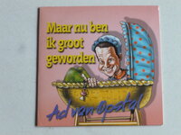 Ad van Opstal - Maar nu ben ik groot geworden (CD Single)