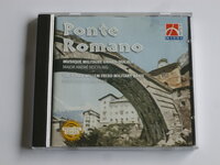 Ponte Romano - Musique Militaire grand Ducale/ J.W.F. Military Band