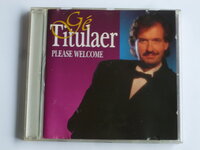 Ge Titulaer - Please Welcome