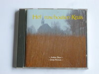 Het Ruw Houten Kruis - Anker Duo / Joop Kroon