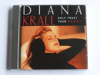 Diana Krall - Only trust your heart
