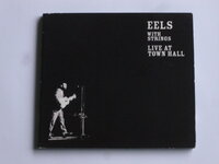 Eels with Strings - Live at Town Hall