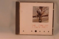 A House - I am the greatest