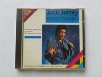Jack Jersey - In the still of the night