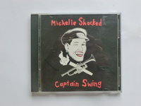 Michelle Shocked - Captain  Swing